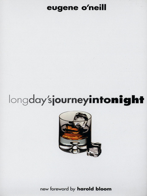 Title details for Long Day's Journey into Night by Eugene O'Neill - Available